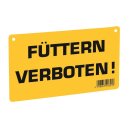 Warnschild - Füttern verboten (einseitig bedruckt)